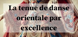 https://www.orientaldiscount.net/content/98-le-costume-de-danse-orientale-par-excellence